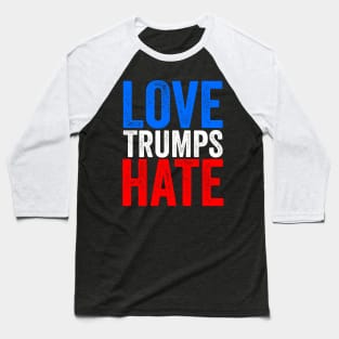 Love Trumps Hate Baseball T-Shirt